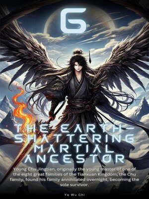 cover image of The Earth-shattering Martial Ancestor